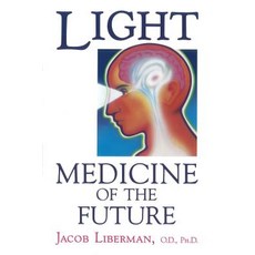 Light: Medicine of the Future: How We Can Use It to Heal Ourselves Now 平裝版, Bear & Company, 英文