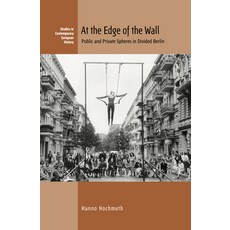 At the Edge of the Wall: Public and Private Spheres in Divided Berlin 精裝版, Berghahn Books, 英文