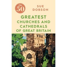 (英文圖書) The 50 Greatest Churches and Cathedrals of Great Britain 平裝版, Icon Books, 英文