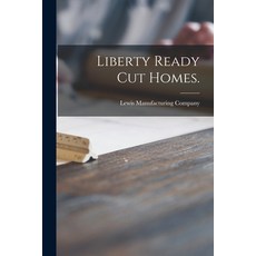 (英文圖書) Liberty Ready Cut Homes. 平裝版, Hassell Street Press, 英文