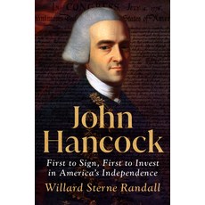 (英文圖書) John Hancock: First to Sign First to Invest in America's Independence 精裝版, Dutton, 英文