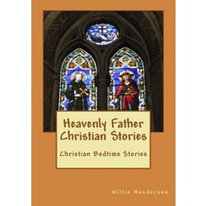 (英文圖書)Heavenly Father Christian Stories: Christian Bedtime Stories 平裝版, Createspace Independent Pub..., 英文