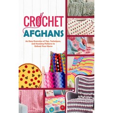 (英文圖書) Crochet Afghans: An Easy Overview of Tips Techniques and Stunning Patterns to... 平裝版, Independently Published, 英文