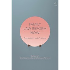 (英文圖書) Family Law Reform Now: Proposals and Critique 精裝版, Hart Publishing, 英文