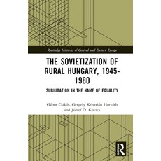 (英文圖書) The Sovietization of Rural Hungary 1945-1980: Subjugation in the Name of Equality 精裝版, Routledge, 英文