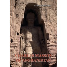 (英文圖書) Charles Masson of Afghanistan: Archaeologist Numismatist and Intelligence Agent 平裝版, Orchid Press Inc., 英文