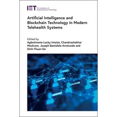 (英文圖書) Artificial Intelligence and Blockchain Technology in Modern Telehealth Systems 精裝版, Institution of Engineering ..., 英文