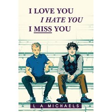 I Love You I Hate You I Miss You 平裝版, LML Books, 英文