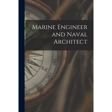 (英文圖書) Marine Engineer and Naval Architect 平裝版, Legare Street Press, 英文