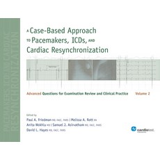 (英文圖書) A Case-Based Approach to Pacemakers ICDs and Cardiac Resynchronization Volume 2: Advanced ... 平裝版, Cardiotext Inc, 英文
