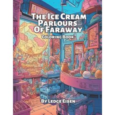 (英文圖書) The Ice Cream Parlours Of Faraway 平裝版, Independently Published, 英文