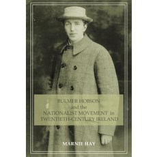 (英文圖書) Bulmer Hobson and the Nationalist Movement in Twentieth-Century Ireland 精裝版, Manchester University Press, 英文