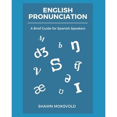English Pronunciation: A Brief Guide for Spanish Speakers 平裝版, Independently Published, 英語