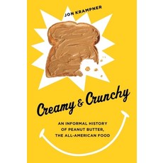 (英文圖書) Creamy & Crunchy: An Informal History of Peanut Butter the All-American Food 精裝版, Columbia University Press, 英文