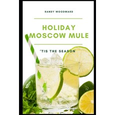 Holiday Moscow Mule 平裝版, Independently Published, 英文