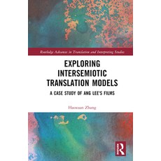 (英文圖書) Exploring Intersemiotic Translation Models: A Case Study of Ang Lee's Films 精裝版, Routledge, 英文