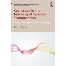 Key Issues in the Teaching of Spanish Pronunciation: From Description to Pedagogy 平裝版, Routledge, 英文
