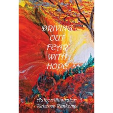 (英文圖書) Driving out Fear with Hope 平裝版, Xlibris Us, 英文