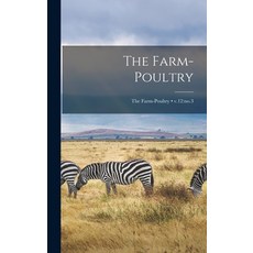 (英文圖書) The Farm-poultry; v.12: no.3 精裝版, Legare Street Press, 英文
