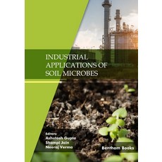 (英文圖書) Industrial Applications of Soil Microbes 平裝版, Bentham Science Publishers, 英文