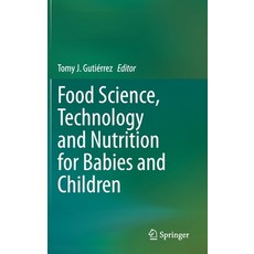 (英文圖書) Food Science Technology and Nutrition for Babies and Children 精裝版, Springer, 英文
