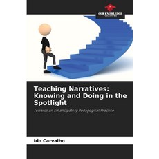 (英文圖書) Teaching Narratives: Knowing and Doing in the Spotlight 平裝版, Our Knowledge Publishing, 英文