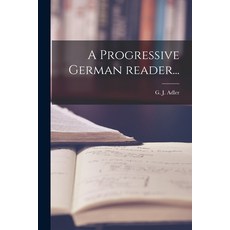 (英文圖書) A Progressive German Reader... 平裝版, Legare Street Press, 英文
