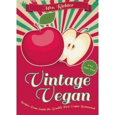 (英文圖書) Vintage Vegan: Recipes from Inside the World's First Vegan Restaurant 精裝版, Plexus Publishing, 英文