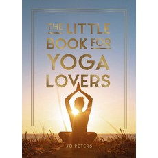 (英文圖書) The Little Book for Yoga Lovers: Tips and Tricks to Elevate Your Yoga Practice 精裝版, Summersdale, 英文