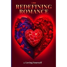 (英文圖書) Redefining Romance & Loving Yourself 平裝版, Independently Published, 英文