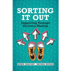 (英文圖書) Sorting It Out: Supporting Teenage Decision Making 平裝版, Cambridge University Press, 英文