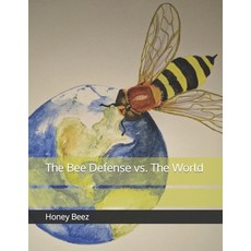 The Bee Defense vs. The World 平裝版, Independently Published, 英文
