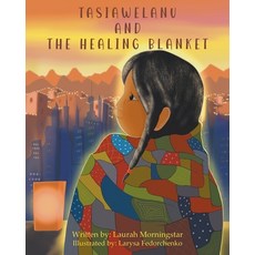 (英文圖書)Tasiawelanu And The Healing Blanket 平裝版, Honey Flower, 英文