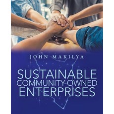Sustainable Community-Owned Enterprises 平裝版, Archway Publishing, 英文