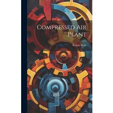 (英文圖書) Compressed Air Plant 精裝版, Legare Street Press, 英文