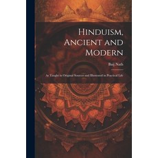(英文圖書) Hinduism Ancient and Modern: As Taught in Original Sources and Illustrated in Practical Life 平裝版, Legare Street Press, 英文