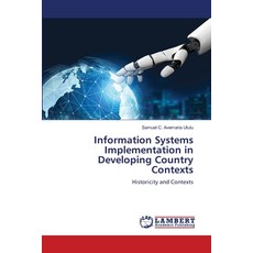 (英文圖書) Information Systems Implementation in Developing Country Contexts 平裝版, LAP Lambert Academic Publis..., 英文