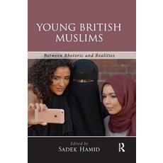 Young British Muslims: Between Rhetoric and Realities 平裝版, Routledge, 英文