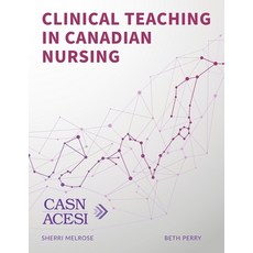 (英文圖書) Clinical Teaching in Canadian Nursing 平裝版, Canadian Association of Sch..., 英文
