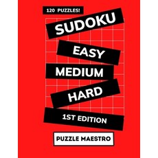 Sudoku: Easy Medium and Hard: 120 Puzzles to challenge your brain and keep you sharp! 平裝版, Independently Published, 英文
