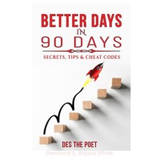 (英文圖書) Better Days In 90 Days: Secrets Tips & Cheat Codes 平裝版, Independently Published, 英文