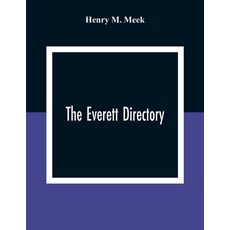 The Everett Directory : Containing An Alphabetical Lists Of The Inhabitants And Business Firms Stre... 平裝版, Alpha Edition, 英文