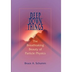 (英文圖書) Deep Down Things: The Breathtaking Beauty of Particle Physics 精裝版, Johns Hopkins University Press, 英文