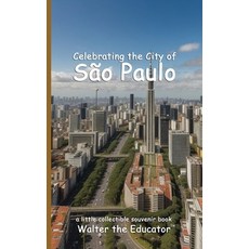 (英文圖書) Celebrating the City of São Paulo 平裝版, Silent King Books, 英文