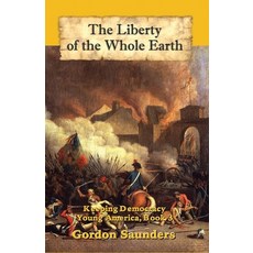 (英文圖書) The Liberty of the Whole Earth: Keeping Democracy 平裝版, Mediaropa, 英文