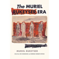 (英文圖書) The Muriel Rukeyser Era: Selected Prose 平裝版, Cornell University Press, 英文