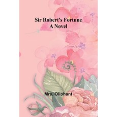 (英文圖書) Sir Robert's Fortune 平裝版, Alpha Edition, 英文