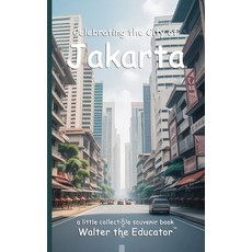 (英文圖書) Celebrating the City of Jakarta 平裝版, Silent King Books, 英文