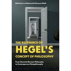 (英文圖書) The Relevance of Hegel's Concept of Philosophy: From Classical German Philosophy to Contempor... 平裝版, Bloomsbury Publishing PLC, 英文