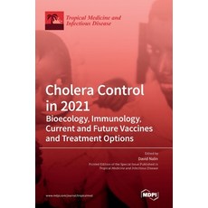 (英文圖書) Cholera Control in 2021: Bioecology Immunology Current and Future Vaccines and Treatment Op... 精裝版, Mdpi AG, 英文